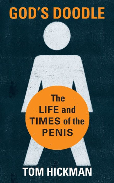 God's Doodle: The Life and Times of the Penis