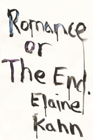 Free pdf downloads ebooks Romance or the End: Poems 9781593765842 by Elaine Kahn