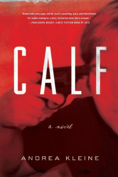 Calf: A Novel