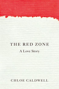 Pdf book free downloads The Red Zone: A Love Story