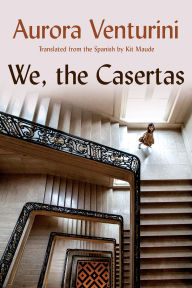 Title: We, the Casertas, Author: Aurora Venturini