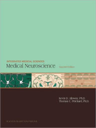 Title: Medical Neuroscience , 2nd Edition / Edition 2, Author: K D Alloway