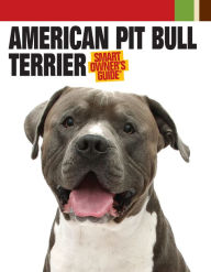 Title: American Pit Bull Terrier, Author: Dog Fancy Magazine