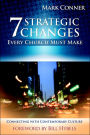 7 Strategic Changes Every Church Must Make