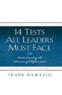 14 Tests All Leaders Must Face: Understanding the Seasons of Refinement