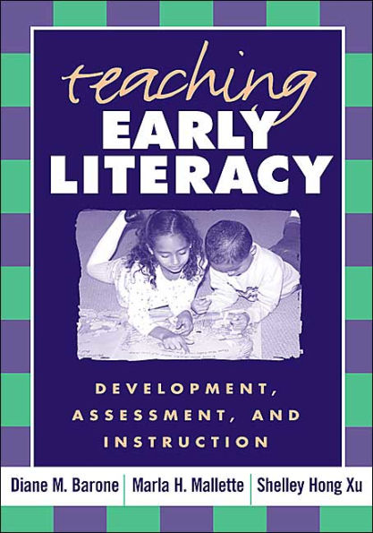 Teaching Early Literacy: Development, Assessment, and Instruction