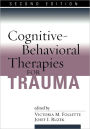 Cognitive-Behavioral Therapies for Trauma, Second Edition / Edition 2