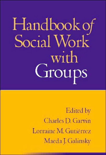 Handbook of Social Work with Groups, First Edition / Edition 1