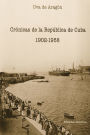 Crónicas de la República de Cuba (1902-1958)