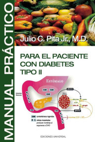 Title: Manual Practico Para El Paciente Con Diabetes Tipo II, Author: Julio C Pita