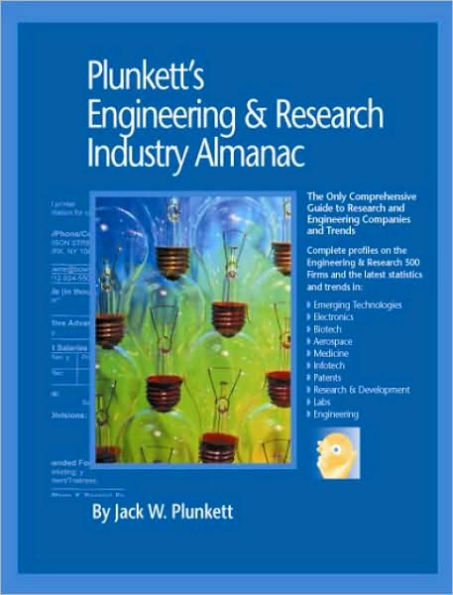 Plunkett's Engineering and Research Industry Almanac 2009: Engineering and Research Industry Market Research, Statistics, Trends and Leading Companies