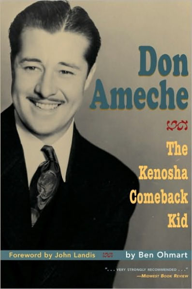 Don Ameche: The Kenosha Comeback Kid