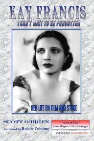 Title: Kay Francis / Edition 2, Author: Scott O'Brien