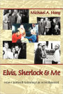 Elvis, Sherlock & Me