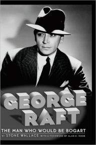 Title: George Raft, Author: Stone Wallace