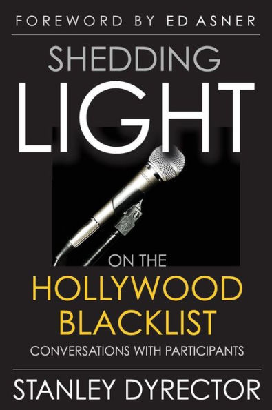 Shedding Light on the Hollywood Blacklist: Conversations with Participants