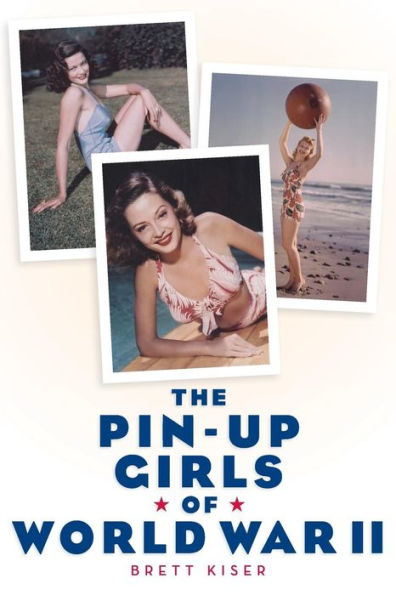 The Pin-Up Girls of World War II