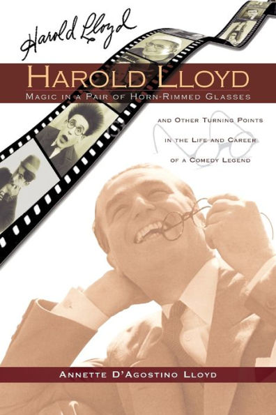 Harold Lloyd - Magic in a Pair of Horn-Rimmed Glasses