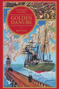 Title: Golden Danube, Author: Jules Verne