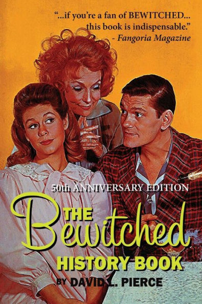 The Bewitched History Book - 50th Anniversary Edition