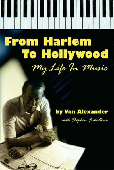From Harlem to Hollywood: My Life Music