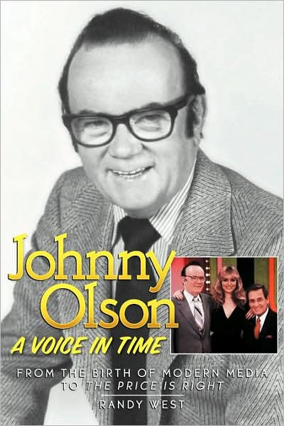 Johnny Olson: A Voice in Time by Randy West, Paperback | Barnes & Noble®