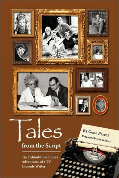 Tales from The Script - Behind-The-Camera Adventures of a TV Comedy Writer