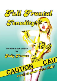 Title: Full Frontal Tenudity, Author: Judy Tenuta