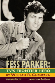 Title: Fess Parker, Author: William R. Chemerka