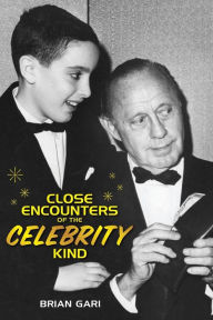 Title: Close Encounters of the Celebrity Kind, Author: Brian Gari