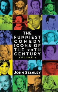 Title: The Funniest Comedy Icons of the 20th Century, Volume 2 (hardback), Author: Paul Stanley