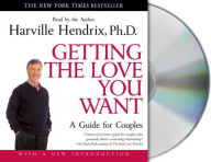 Title: Getting the Love You Want: A Guide for Couples, Author: Harville Hendrix