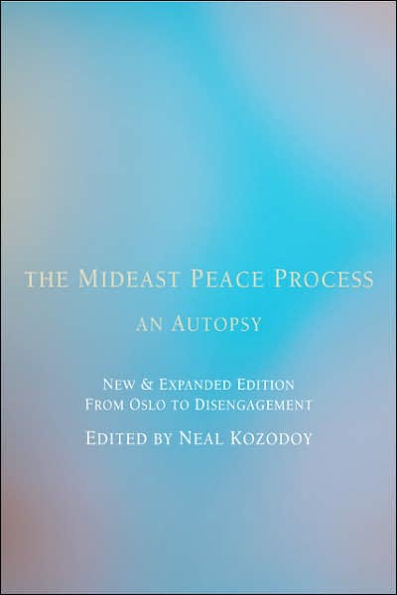 The Mideast Peace Process: An Autopsy