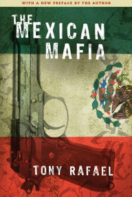 Title: The Mexican Mafia, Author: Tony Rafael
