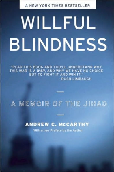 Willful Blindness: A Memoir of the Jihad