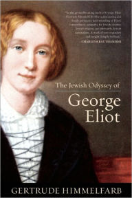 Title: The Jewish Odyssey of George Eliot, Author: Gertrude Himmelfarb