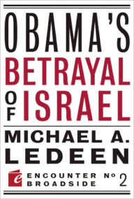 Title: Obama's Betrayal of Israel, Author: Michael Ledeen