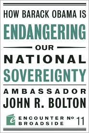 Title: How Barack Obama Is Endangering Our National Sovereignty, Author: John Bolton