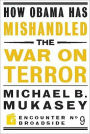 How Obama Has Mishandled the War on Terror: Faith and Feeling in a World Besieged