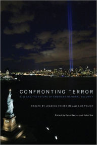Title: Confronting Terror: 9/11 and the Future of American National Security, Author: Dean Reuter