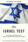 The Israel Test: Why the World's Most Besieged State is a Beacon of Freedom and Hope for the World Economy