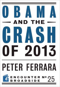 Title: Obama and the Crash of 2013, Author: Peter Ferrara
