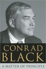 Title: A Matter of Principle, Author: Conrad Black