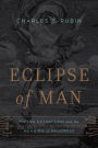 Eclipse of Man: Human Extinction and the Meaning of Progress