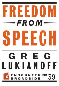Title: Freedom from Speech, Author: Greg Lukianoff