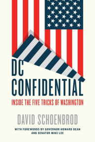 Title: DC Confidential: Inside the Five Tricks of Washington, Author: David Schoenbrod