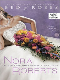Bed of Roses (Nora Roberts' Bride Quartet Series #2)
