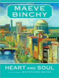 Title: Heart and Soul, Author: Maeve Binchy