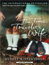 Title: The Time Traveler's Wife, Author: Audrey Niffenegger