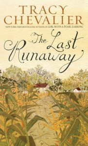 Title: The Last Runaway, Author: Tracy Chevalier